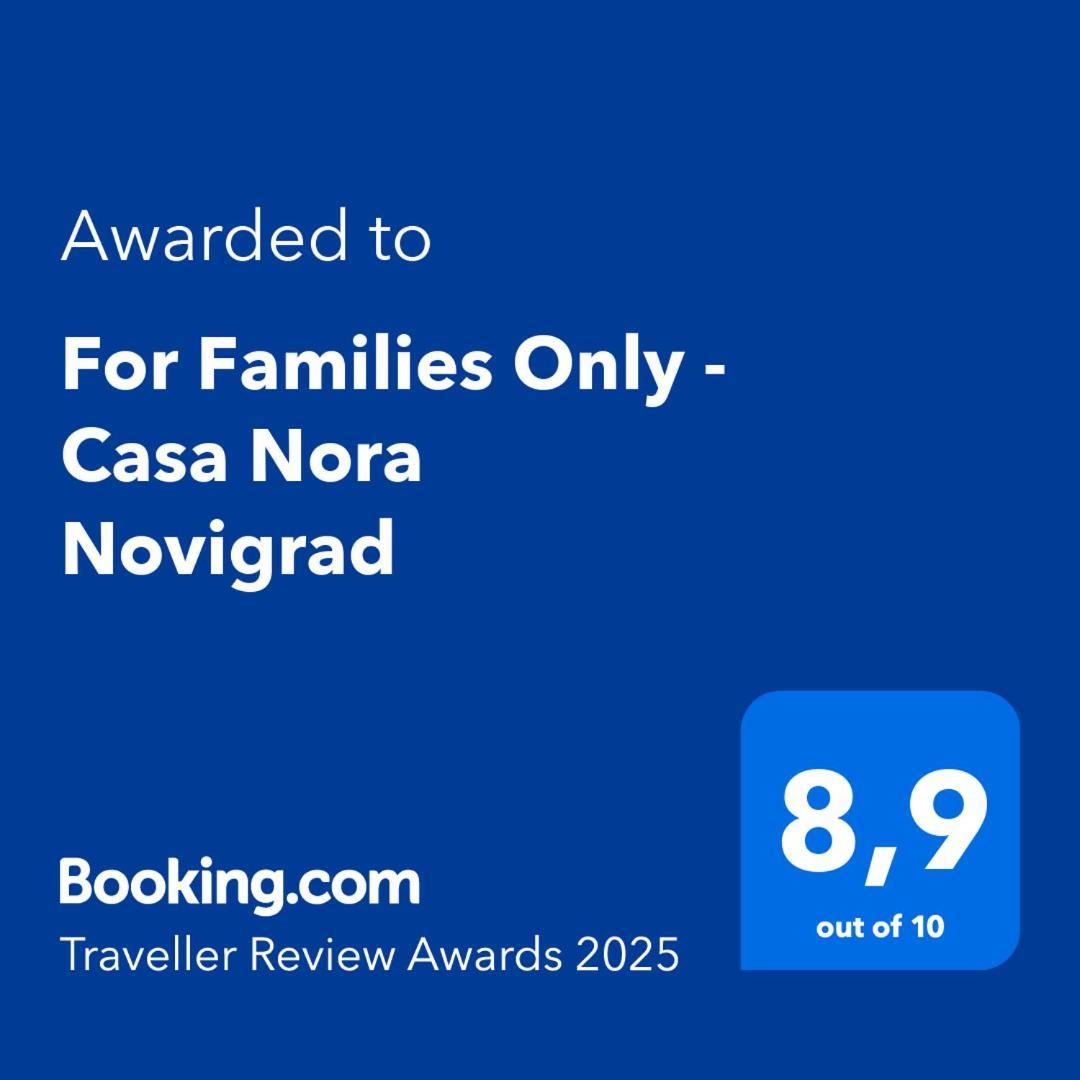 فيلا For Families Only - Casa Nora Novigrad Novigrad Istria المظهر الخارجي الصورة